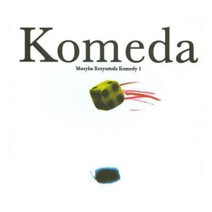 KOMEDA 1 MUZYKA KRZYSZTOFA KOMEDY CD