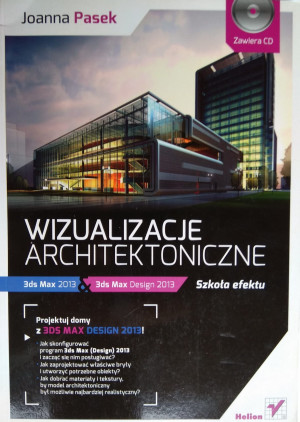 WIZUALIZACJE ARCHITEKTONICZNE 3DS MAX 2013 J.PASEK DVD