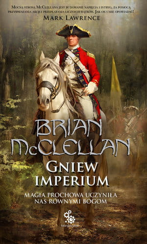 GNIEW IMPERIUM TRYLOGIA BOGOWIE KRWI I PROCHU TOM 2 B MCCLELLAN