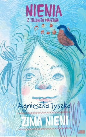 NIENIA Z ZIELONEGO MARZENIA. ZIMA NIENI AGNIESZKA TYSZKA