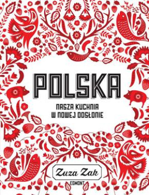POLSKA NASZA KUCHNIA W NOWEJ ODSŁONIE Z ZAK