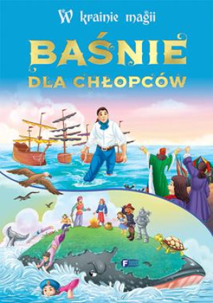 BAŚNIE DLA CHŁOPCÓW W KRAINIE MAGII STR 400