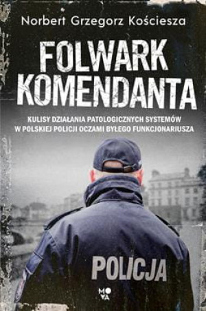 FOLWARK KOMENDANTA N G KOŚCIESZA 256 STR