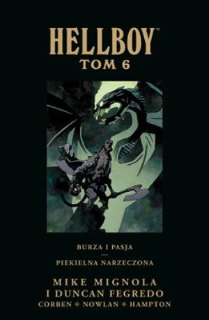 BURZA I PASJA PIEKIELNA NARZECZONA HELLBOY TOM 6 M MIGNOLA