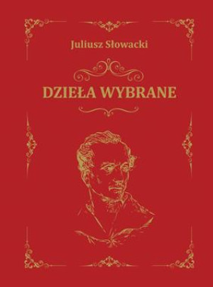 DZIEŁA WYBRANE J SŁOWACKI 528 STR