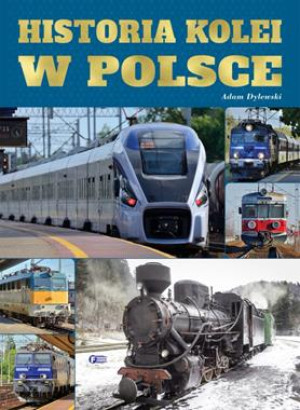 HISTORIA KOLEI W POLSCE OPRACOWANIE ZBIOROWE
