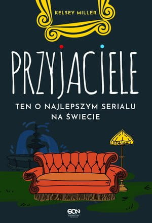 PRZYJACIELE TEN O NAJLEPSZYM SERIALU NA ŚWIECIE 368 STR