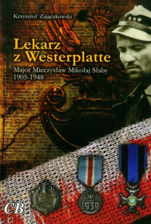 Lekarz z Westerplatte Krzysztof Zajączkowski