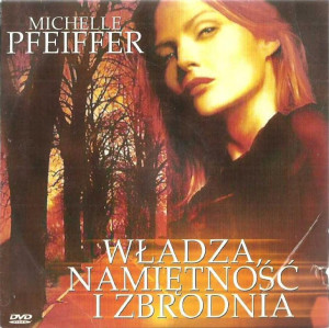 DVD - WŁADZA NAMIĘTNOŚĆ I ZBRODNIA M.PFEIFFER