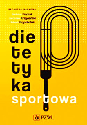DIETETYKA SPORTOWA FRĄCZEK KRZYWAŃSKI 900 STRON