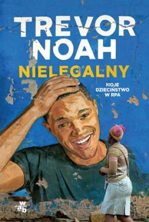 NIELEGALNY TREVOR NOAH NOWA 331 STRON