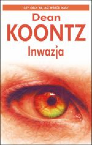 INWAZJA DEAN KOONTZ NOWA