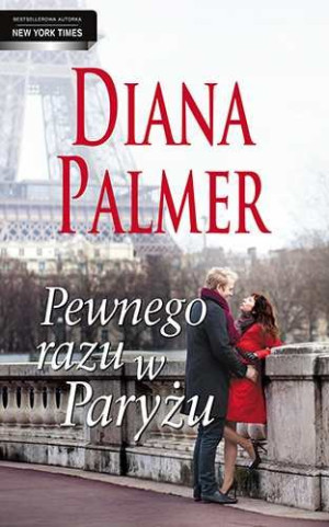 PEWNEGO RAZU W PARYŻU DIANA PALMER NOWA