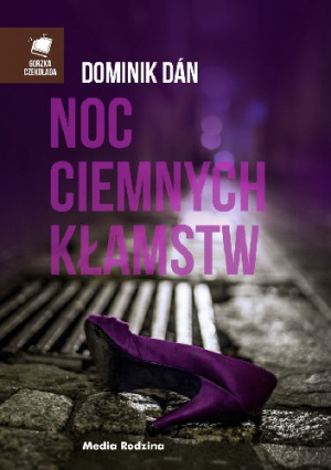 NOC CIEMNYCH KŁAMSTW DOMINIK DAN NOWA