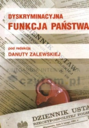 DYSKRYMINACYJNA FUNKCJA PAŃSTWA DANUTA ZALEWSKA