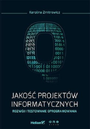 JAKOŚĆ PROJEKTÓW INFORMATYCZNYCH K ZMITROWICZ