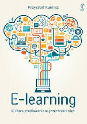 E-LEARNING KULTURA STUDIOWANIA W PRZESTRZ KUŹMICZ