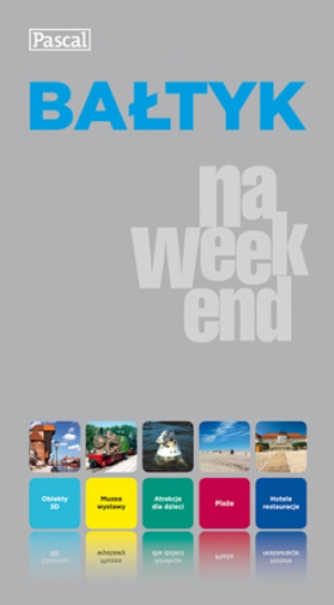 BAŁTYK NA WEEKEND PASCAL PRZEWODNIK NOWY