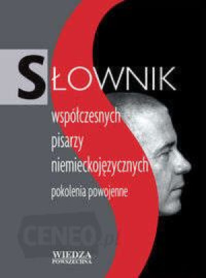 SŁOWNIK WSPÓŁCZESNYCH PISARZY NIEMIECKOJĘZYCZNYCH