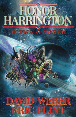 HONOR HARRINGTON BITWA O TORCH DAVID WEBER NOWA