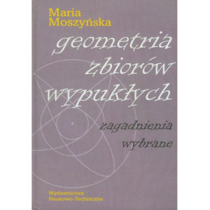 GEOMETRIA ZBIORÓW WYPUKŁYCH M MOSZYŃSKA