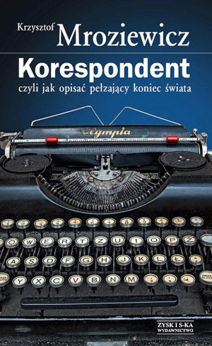 KORESPONDENT KRZYSZTOF MROZIEWICZ NOWA