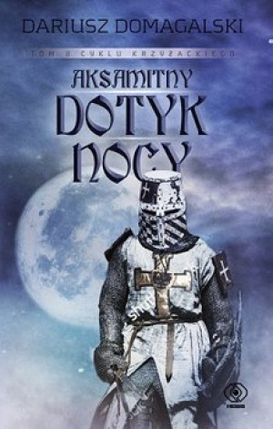 AKSAMITNY DOTYK NOCY DARIUSZ DOMAGALSKI NOWA
