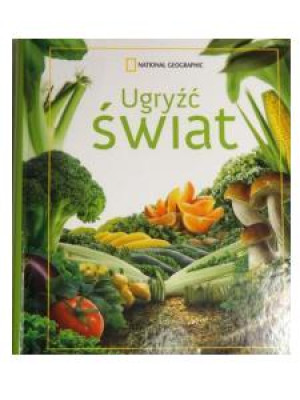 UGRYŹĆ ŚWIAT KUCHNIE ŚWIATA NOWA TWARDA 620 stron