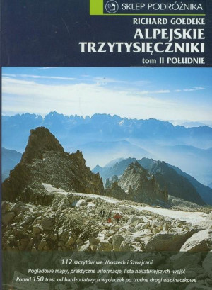 ALPEJSKIE TRZYTYSIĘCZNIKI TOM 2 POŁUDNIE RICHARD GOEDEKE