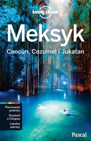 MEKSYK CANCUN COZUMEL I JUKATAN LONELY PLANET