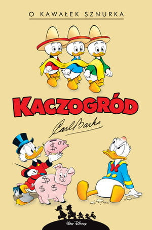 KACZOGRÓD CARL BARKS O KAWAŁEK SZNURKA I INNE HISTORIE Z ROKU 1956