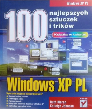 100 NAJLEPSZYCH SZTUCZEK I TRIKÓW WINDOWS XP PL