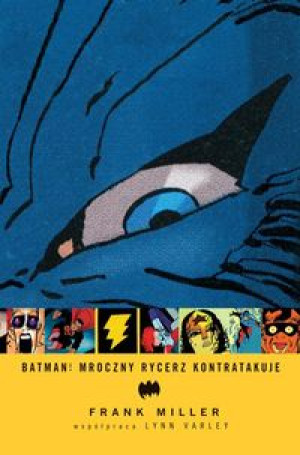 BATMAN MROCZNY RYCERZ KONTRATAKUJE MILLER FRANK