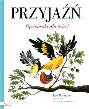 PRZYJAŹŃ OPOWIASTKI DLA DZIECI L BORMANS