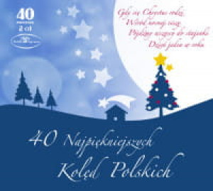40 NAJPIEKNIEJSZYCH POLSKICH KOLĘD 2 CD