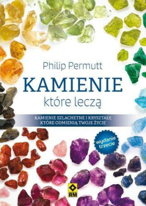 KAMIENIE KTÓRE LECZĄ PHILIP PERMUTT