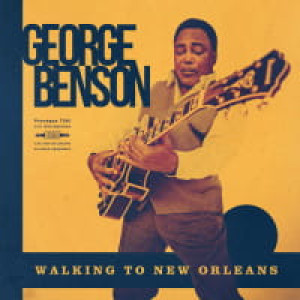 GEORGE BENSON CD WALKING TO NEW ORLEANS REMEMBERING CHUCK BERRY AND FATS DOMINO