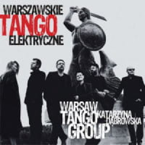 K DĄBROWSKA WARSAW TANGO GROUP CD WARSZAWSKIE TANGO ELEKTRYCZNE
