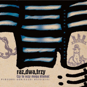 RAZ DWA TRZY - CZY TE OCZY MOGĄ KŁAMAĆ CD REEDYCJA