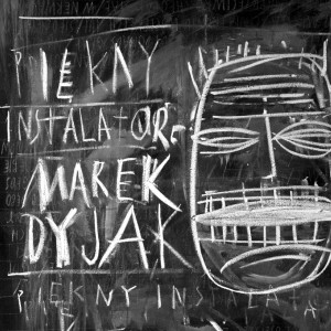 MAREK DYJAK PIĘKNY INSTALATOR CD