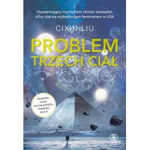 PROBLEM TRZECH CIAŁ WSPOMNIENIE O PRZESZŁOŚCI ZIEMII TOM 1