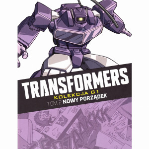 TRANSFORMERS KOLEKCJA G1 TOM 2 NOWY PORZĄDEK
