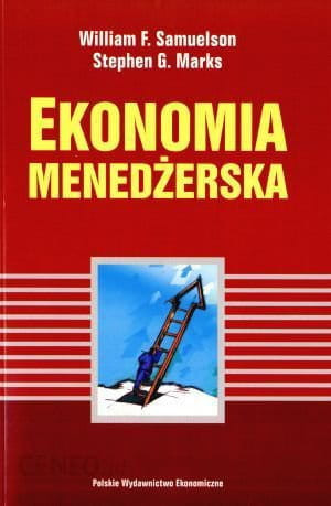 EKONOMIA MENEDŻERSKA W SAMUELSON S MARKS