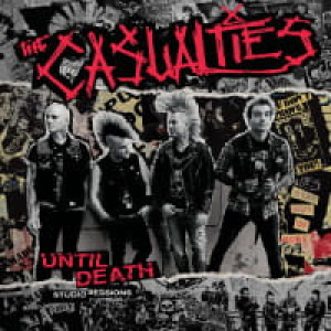 THE CASUALTIES CD UNTIL DEATH STUDIO SESSIONS