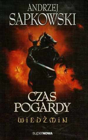 WIEDŹMIN CZAS POGARDY ANDRZEJ SAPKOWSKI