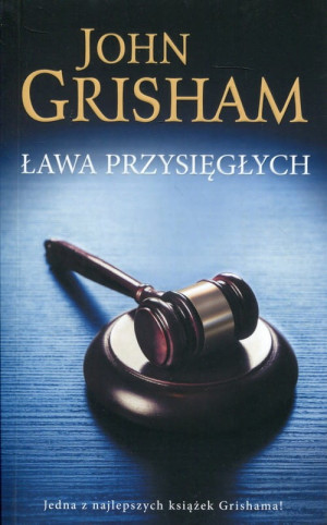 ŁAWA PRZYSIĘGŁYCH JOHN GRISHAM