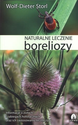NATURALNE LECZENIE BORELIOZY WOLF DIETER STORL