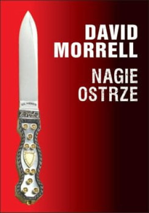 NAGIE OSTRZE DAVID MORRELL NOWA PEŁNE