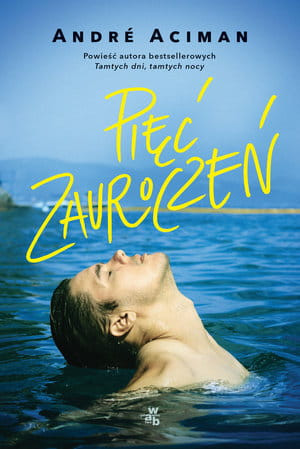 PIĘĆ ZAUROCZEŃ ANDRE ACIMAN
