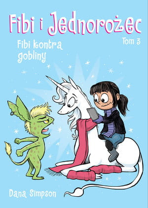 JEDNOROŻEC KONTRA GOBLINY TOM 3